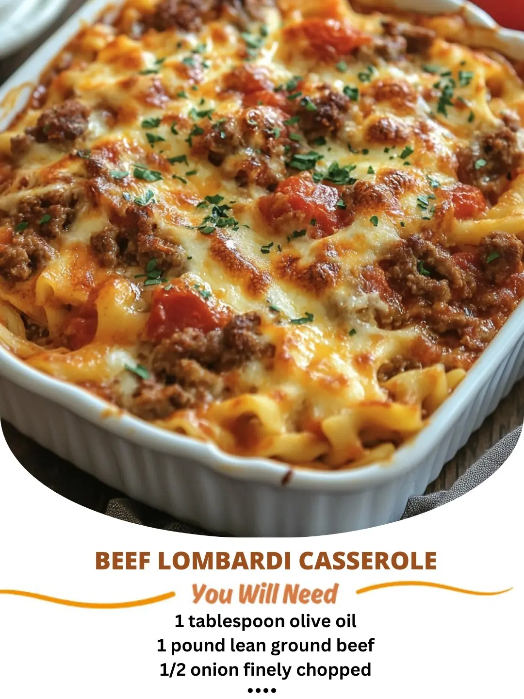 HomeBeef Lombardi Casserole Beef Lombardi Casserole