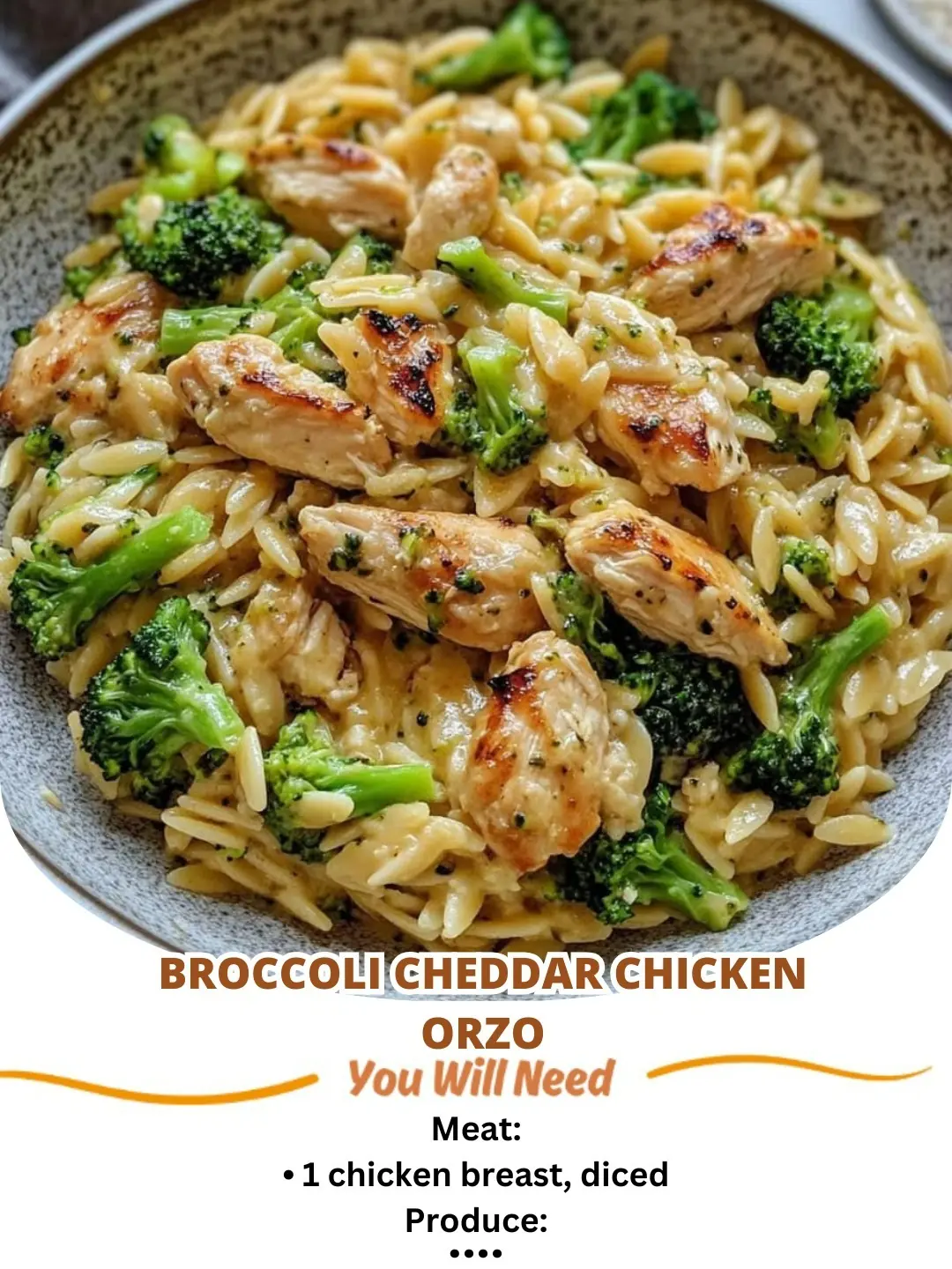 Broccoli Cheddar Chicken Orzo