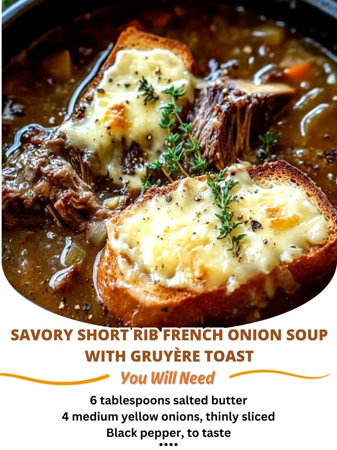 Savory Short Rib French Onion Soup with Gruyère Toast