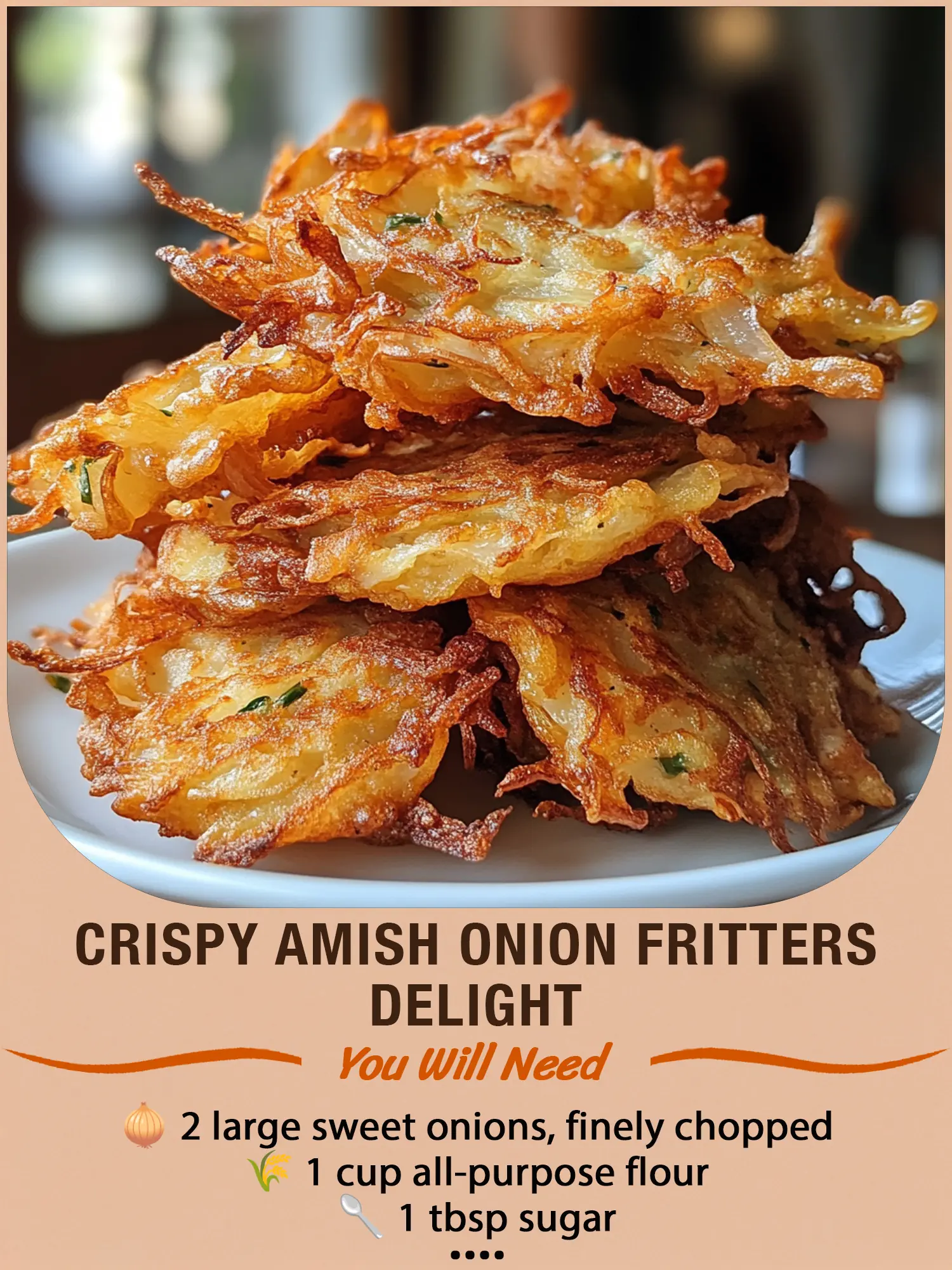 Crispy Amish Onion Fritters Delight?