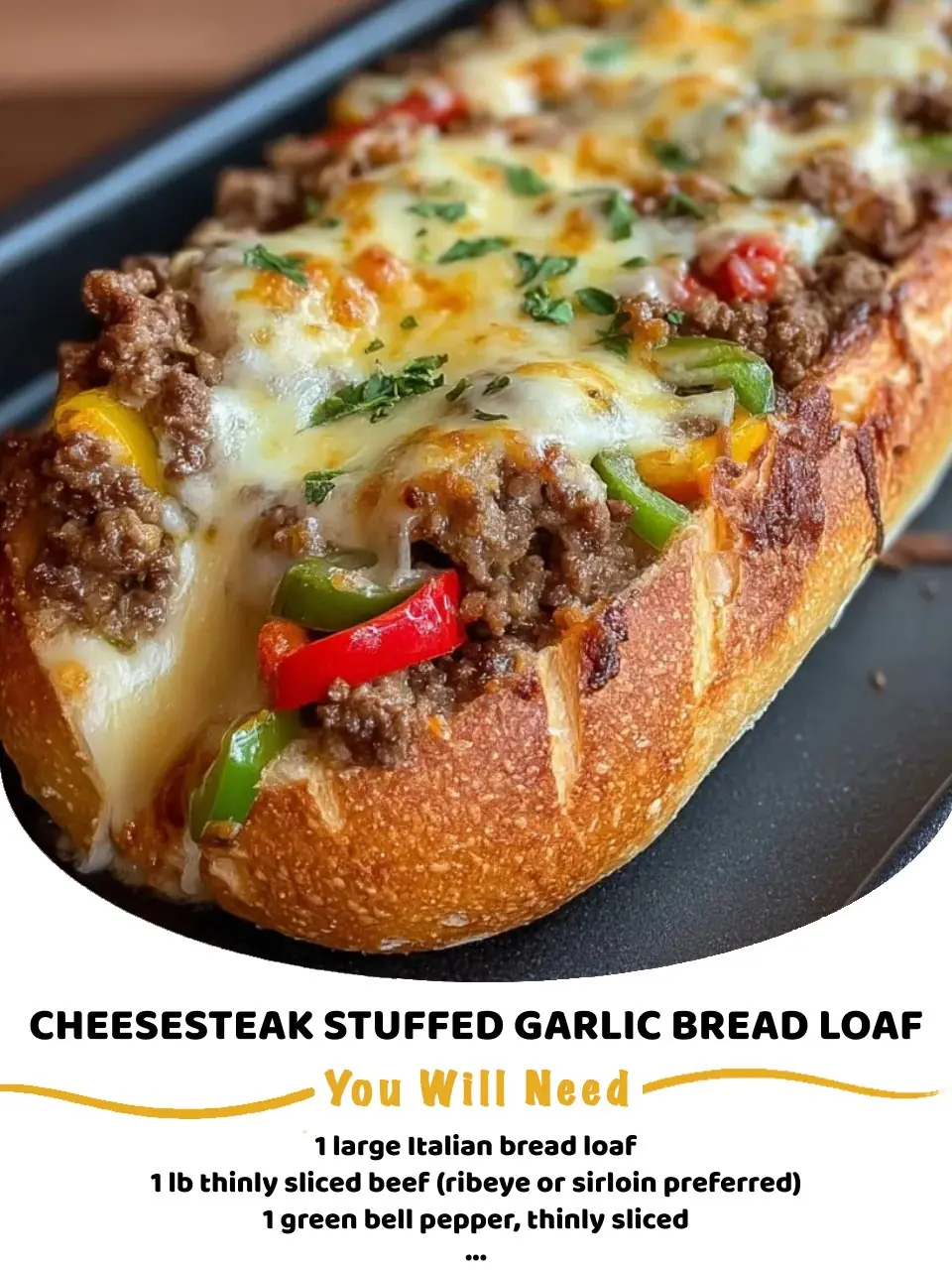 Cheesesteak Stuffed Garlic Bread Loaf
