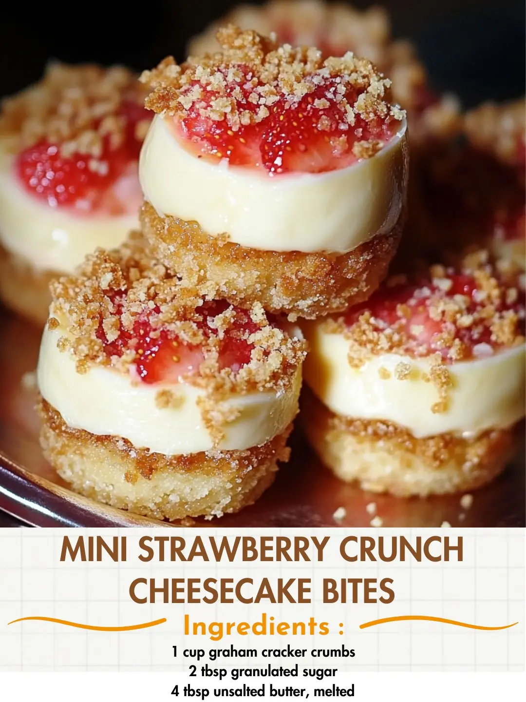 Mini Strawberry Crunch Cheesecake Bites