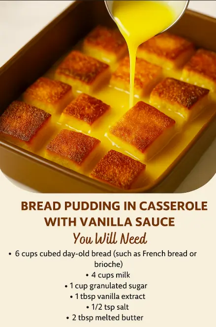 π Bread Pudding in Casserole with Warm Vanilla Sauce