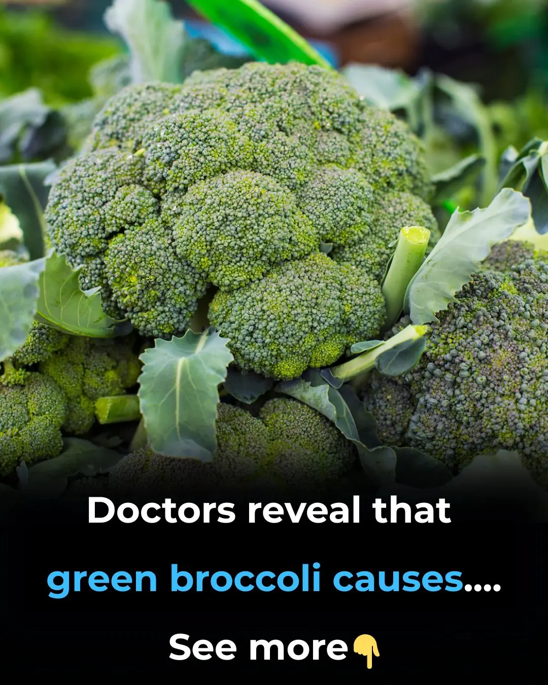 Doctors reveal that green broccoli causes....See more