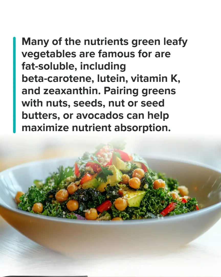 Why Healthy Fats Make Green Leafy Vegetables Even More Nutritious